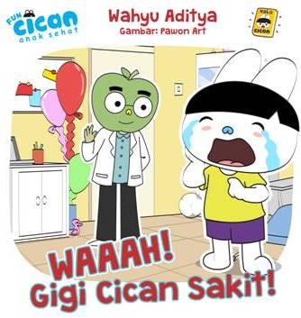 Seri Cican Anak Sehat: Waaah Gigi Cican Sakit