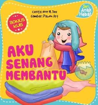 Seri Anak Hebat: Aku Senang Membantu  (Board Book)