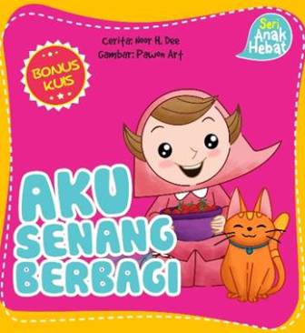 Seri Anak Hebat: Aku Senang Berbagi (Board Book)