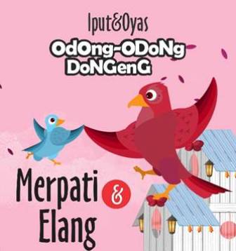 Odong-Odong Dongeng: Merpati & Elang