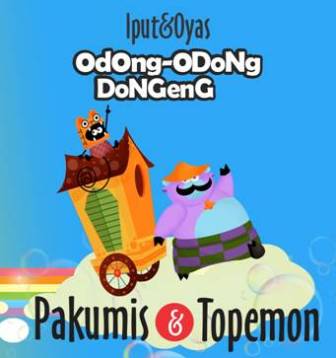 Odong-Odong Dongeng: Pakumis Dan Topemon