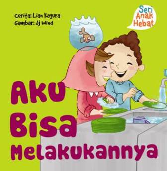 Seri Anak Hebat: Aku Bisa Melakukannya  (Board Book)
