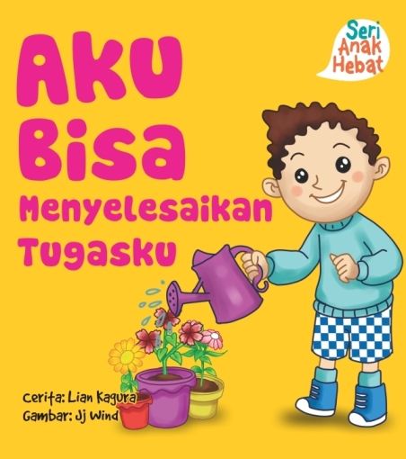 Seri Anak Hebat: Aku Bisa Menyelesaikan Tugas  (Board Book)