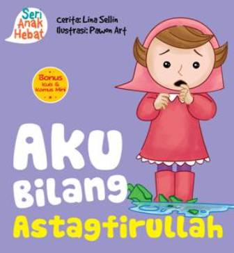 Seri Anak Hebat: Aku Bilang Astagfirullah  (Board Book)