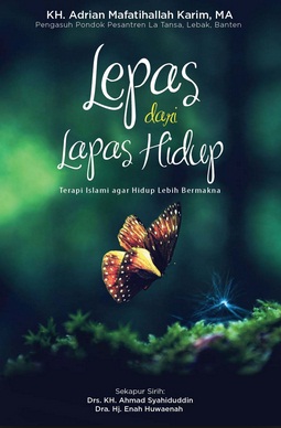 Lepas Dari Lapas Hidup