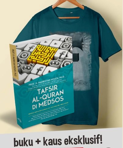 Tafsir Al-Quran Di Medsos + Tshirt Eksklusif : Mengaji Makna Dan