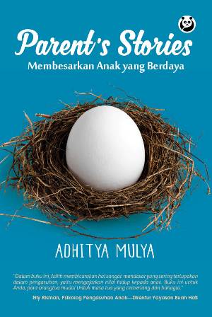Parents Stories : Membesarkan Anak Yang Berdaya