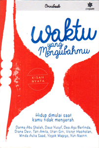 Waktu Yang Mengubahmu