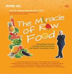 The Miracle Of Raw Food