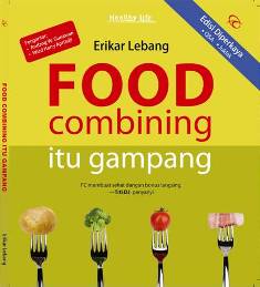 Food Combining Itu Gampang