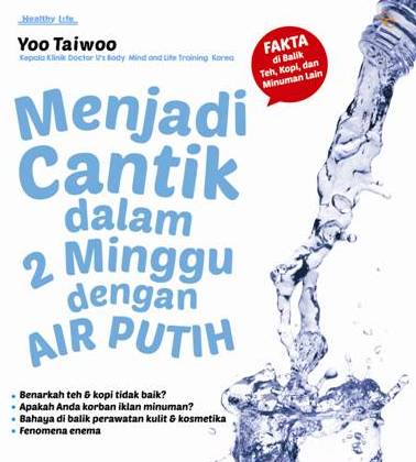 Menjadi Cantik Dlm 2 Minggu Dgn Air Putih