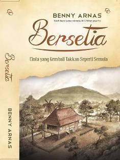 Bersetia: Cinta Yang Kembali Takkan Seperti Semula