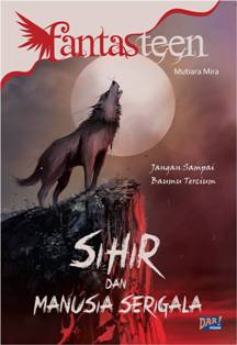 Fantasteen: Sihir Dan Manusia Serigala