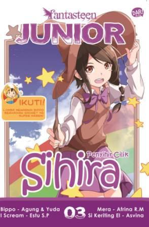 Fantasteen Junior #3: Sihira Penyihir Cilik