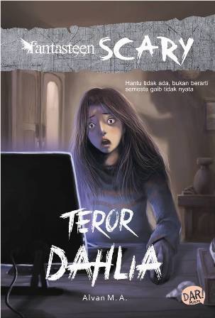 Fantasteen Scary:Teror Dahlia