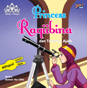Princess Raqiibina Dan Teleskop Ajaib
