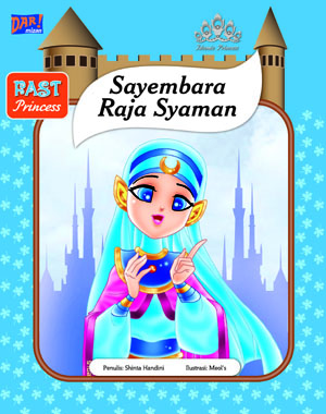 Fast Princess: Sayembara Raja Syaman
