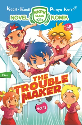 Kkpk Class Nomik #17: The Trouble Maker