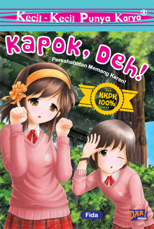 Kkpk Kapok, Deh!