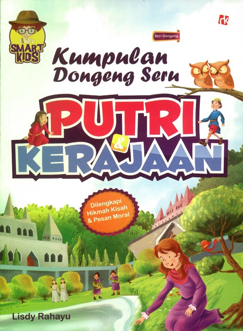 Smart Kids : Kumpulan Dongeng Seru Putri & Kerajaan