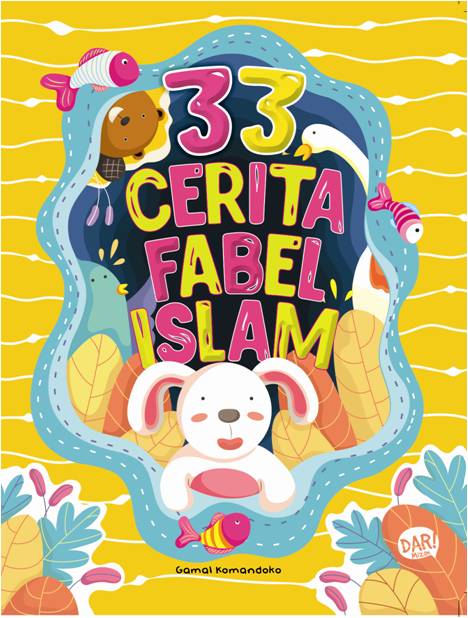 Kkm : 33 Cerita Fabel Islami