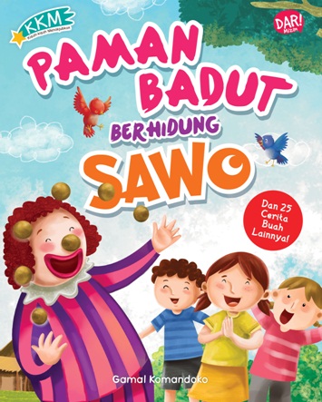 Kkm Paman Badut Berhidung Sawo Dan 25 Cerita Buah Lainnya