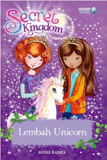 Secret Kingdom #2: Lembah Unicorn