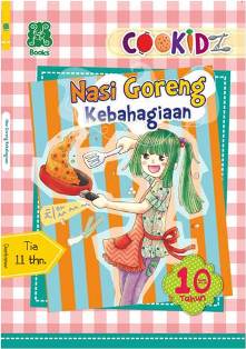Seri Cookidz: Nasi Goreng Kebahagiaan