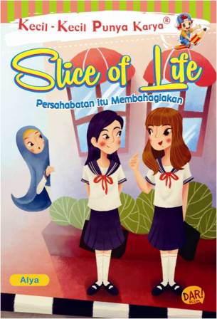 Kkpk.slince Of Life Persahabatan Itu Membahagiakan