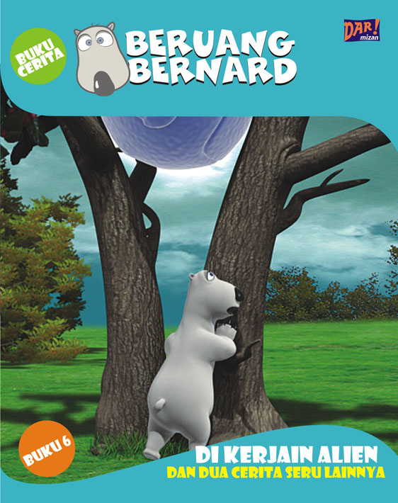 Beruang Bernard: Dikerjain Alien