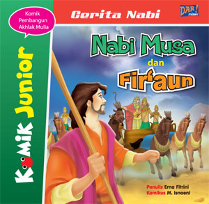 Komik Junior: Nabi Musa Dan Fir'aun