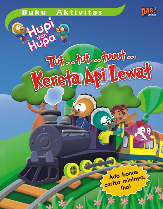 Buku Aktivitas Hupi Dan Hupa: Tut..tut..tuuut.. Kereta  Api Lewa