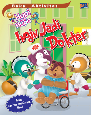 Buku Aktivitas Hupi Dan Hupa: Ingin Jadi Dokter