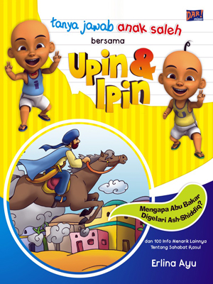 Tanya Jawab Upin & Ipin: Mengapa Abu Bakar Digelari Ash-Shiddiq?