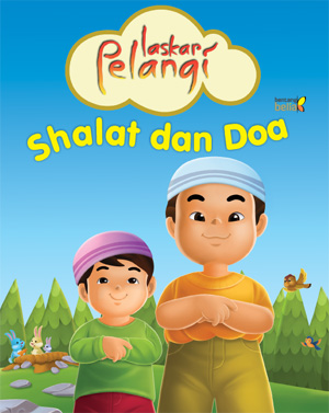 Boardbook Laskar Pelangi: Shalat Dan Doa