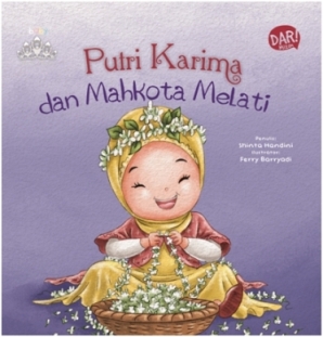 Islamic Princess: Putri Karima Dan Mahkota Melati (Board Book)