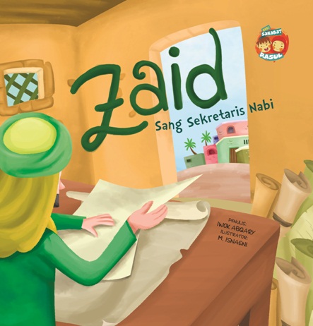 Bb.seri Sahabat Rasul: Zaid Sang Sekretaris Nabi