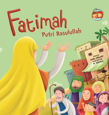 Bb.seri Sahabat Rasul: Fatimah Putri Rasulullah