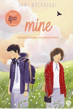 Mine Sampai Kapan Pun Kau Adalah Milikku