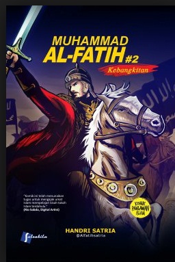 Komik Muhammad Al Fatih 2 : Kebangkitan