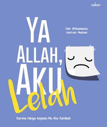 Ya Allah Aku Lelah - Hc