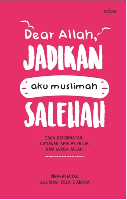 Dear Allah Jadikan Aku Muslimah Salehah - Jaga Kehormatan Ciptak