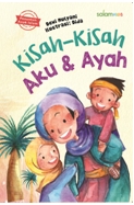 Kisah-Kisah Aku Dan Ayah-Hc