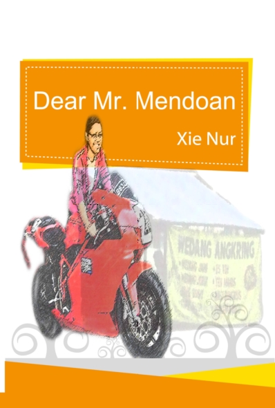Dear Mr. Mendoan (Self Publishing)