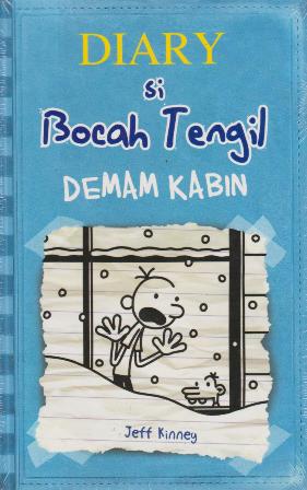 Diary Si Bocah Tengil Demam Kabin