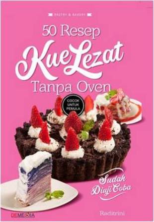 50 Resep Kue Lezat Tanpa Oven