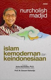 Islam Kemodernan Dan Keindonesiaan - New