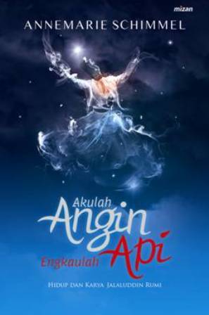 Akulah Angin Engkaulah Api-(Republish)