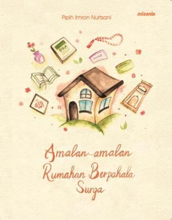 Amalan-Amalan Rumahan Berpahala Surga