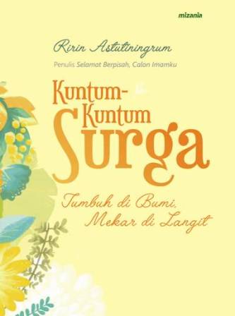 Kuntum-Kuntum Surga Tumbuh Di Bumi Mekar Di Langit